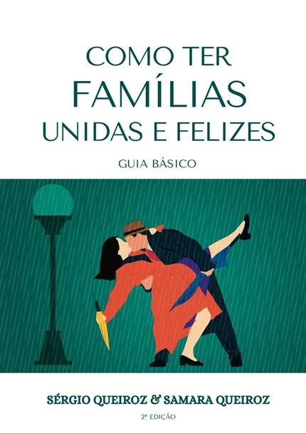 COMO TER FAMÍLIAS UNIDAS E FELIZES