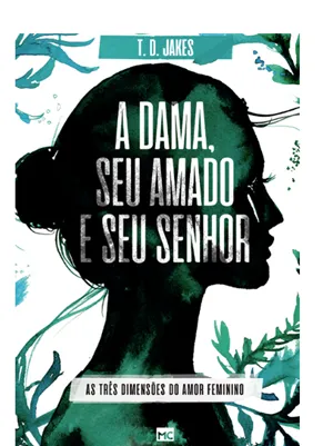 A DAMA, SEU AMADO E SEU SENHOR