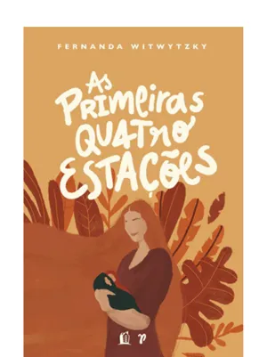 AS PRIMEIRAS QUATRO ESTAÇÕES