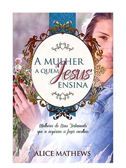 A MULHER A QUEM JESUS ENSINA