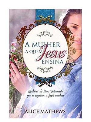 A MULHER A QUEM JESUS ENSINA