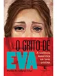 O GRITO DE EVA