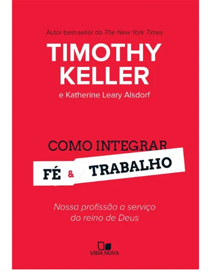COMO INTEGRAR FÉ E TRABALHO