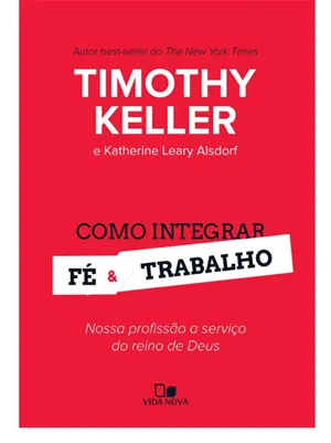 COMO INTEGRAR FÉ E TRABALHO