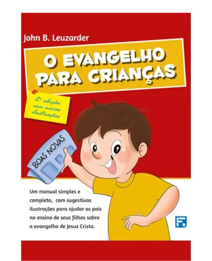 O EVANGELHO PARA CRIANÇAS - 2ª EDIÇÃO