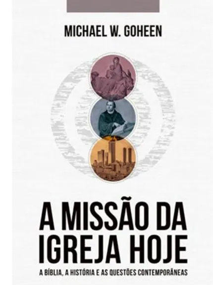 A MISSÃO DA IGREJA HOJE