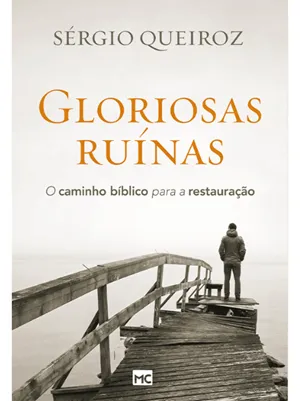 GLORIOSAS RUÍNAS