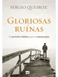 GLORIOSAS RUÍNAS