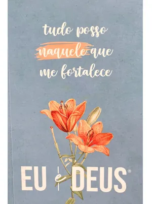 DEVOCIONAL EU E DEUS TUDO POSSO