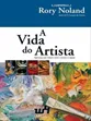 A VIDA DO ARTISTA