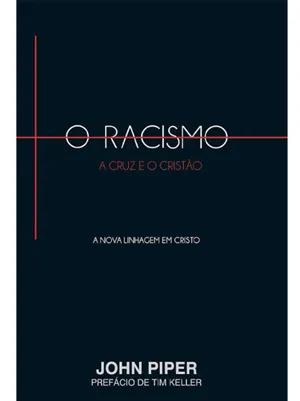 RACISMO A CRUZ E O CRISTÃO