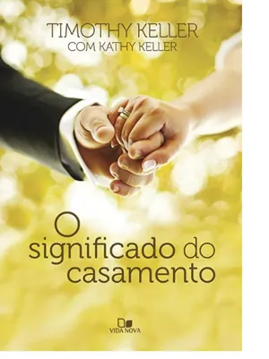 O SIGNIFICADO DO CASAMENTO