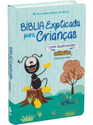 BÍBLIA EXPLICADA PARA CRIANÇAS SMILINGUIDO NTLH