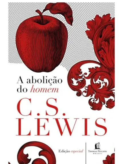 A ABOLIÇÃO DO HOMEM