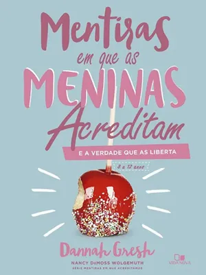 MENTIRAS EM QUE AS MENINAS ACREDITAM