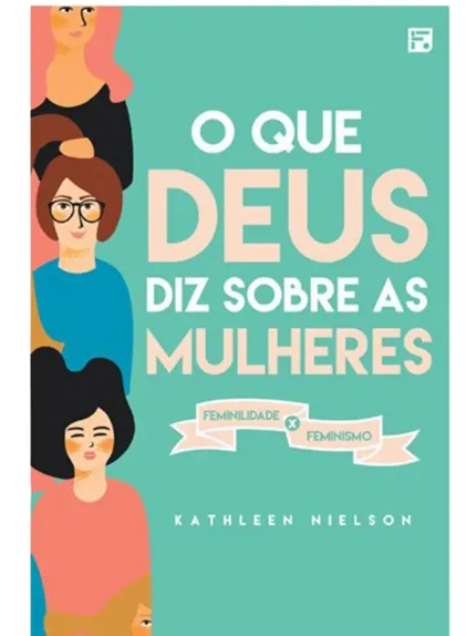 O QUE DEUS DIZ SOBRE AS MULHERES