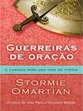 GUERREIRAS DE ORAÇÃO