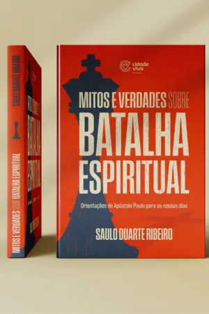 MITOS E VERDADES SOBRE BATALHA ESPIRITUAL