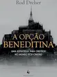 A OPCAO BENEDITINA